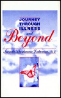 Journey Through Illness & Beyond - Noah Lukeman, Brenda Shoshanna Lukeman