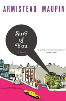 Sure of You (Tales of the City Series, V. 6) - Armistead Maupin