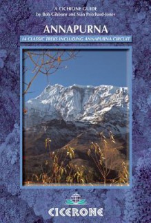 Annapurna: A Trekker's Guide - Bob Gibbons, Sian Pritchard Jones