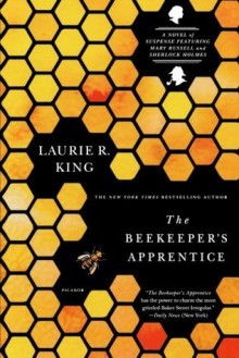 The Beekeeper's Apprentice: A Novel (Mary Russell) - Laurie R. King