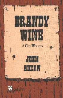 Brandy Wine: A Gay Western - Jerry Ahern