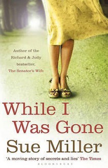 While i was gone - Sue Miller