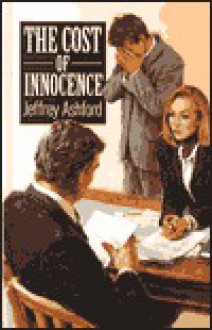 The Cost of Innocence - Jeffrey Ashford