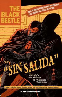 The Black Beetle: Sin salida - Francesco Francavilla