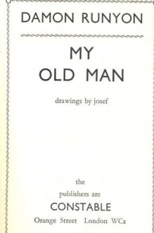 My Old Man - Damon Runyon, Josef