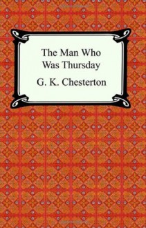 The Man Who Was Thursday - G.K. Chesterton