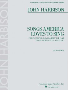 SONGS AMERICA LOVES TO SING (FL CL VLN VC PNO) SCORE AND PARTS (Ensemble) - John Harbison