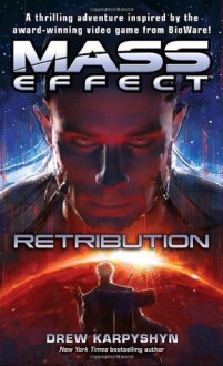 Mass Effect: Retribution - Drew Karpyshyn