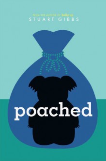 Poached - Stuart Gibbs