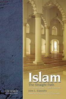 Islam: The Straight Path - John L. Esposito