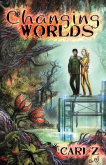 Changing Worlds - Cari Z.