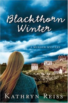 Blackthorn Winter - Kathryn Reiss