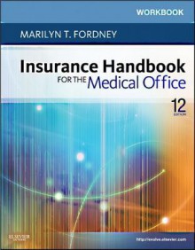 Workbook for Insurance Handbook for the Medical Office - Marilyn Fordney