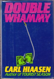 Double Whammy - Carl Hiaasen