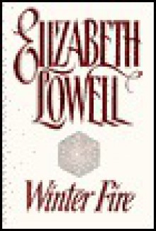 Winter Fire (Maxwells Series #2) - Elizabeth Lowell