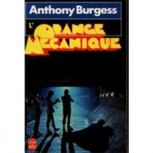 A Clockwork Orange - Anthony Burgess