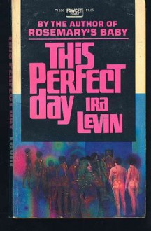 This Perfect Day - Ira Levin