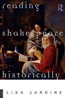 Reading Shakespeare Historically - Lisa Jardine