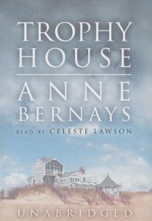 Trophy House (Audio) - Anne Bernays