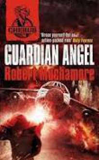 Guardian Angel - Robert Muchamore