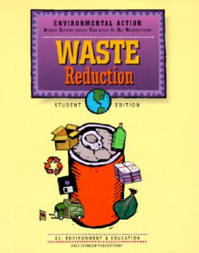 Waste Reduction: E2: Environment & Education - Cathy Anderson, Jean Nattkemper, Rachel Gage