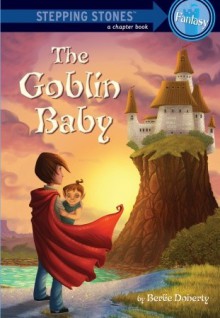 The Goblin Baby - Berlie Doherty, Lesley Harker