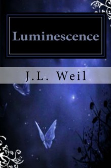 Luminescence (Volume 1) - J L Weil