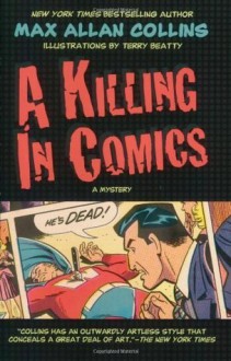 A Killing in Comics (A Jack Starr Mystery) - Max Collins, Terry Beatty