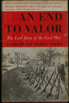 An End to Valor - Philip Van Doren Stern