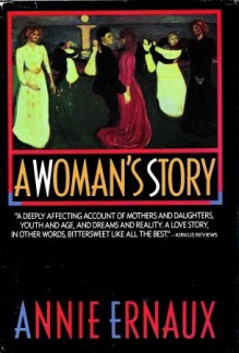 A Woman's Story - Annie Ernaux, Tanya Leslie