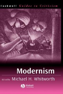 Modernism - Michael H. Whitworth