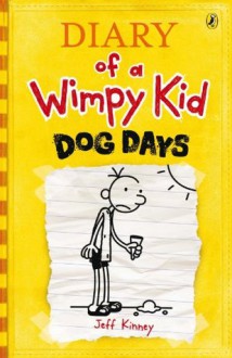 Dog Days (Diary of a Wimpy Kid) - Jeff Kinney