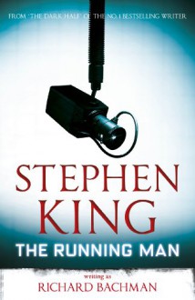 The Running Man - Stephen King, Richard Bachman