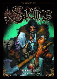 Slaine: The Horned God (Slaine #4) - Pat Mills, Simon Bisley