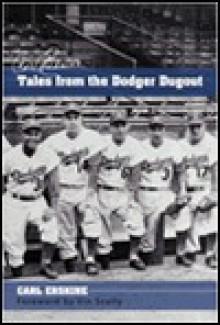 Carl Erskine's Tales from the Dodgers Dugout - Carl Erskine, Sports Publishing Inc