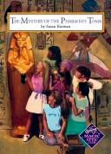 The Mystery of the Pharaoh's Tomb - Susan Korman