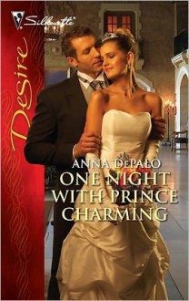 One Night with Prince Charming (Silhouette Desire) - Anna DePalo