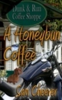 A Honeybun and Coffee - Sam Cheever