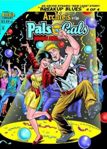 Archie's Pals n Gals Double Digest: Breakup Blues (#128) - Melanie J. Morgan, Tod Smith, Al Milgrom