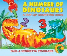 A Number of Dinosaurs: A Pop-Up Counting Book - Paul Stickland, Henrietta Stickland