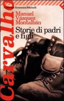 Storie di padri e figli - Manuel Vázquez Montalbán, Hado Lyria