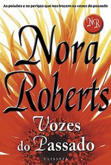 Vozes do Passado (Capa Mole) - Fátima Gaspar, Nora Roberts