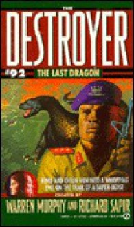 The Last Dragon - Will Murray, Warren Murphy, Richard Ben Sapir