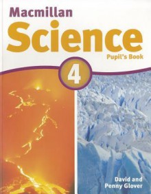 MacMillan Science 4: Pupil's Book & CD-ROM Pack - David Glover