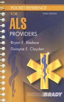 Pocket Reference for ALS Providers - Bryan E. Bledsoe