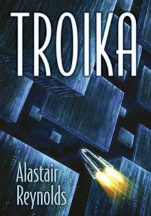 Troika - Alastair Reynolds