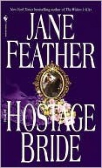 The Hostage Bride (Bride #1) - Jane Feather