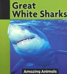 Great White Sharks - Barbara Balfour, Anna Rebus