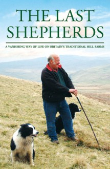 Last Shepherds - Charles Bowden