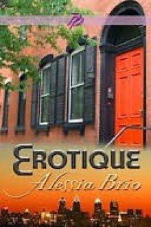 Erotique (ArtiFactual, #1) - Alessia Brio